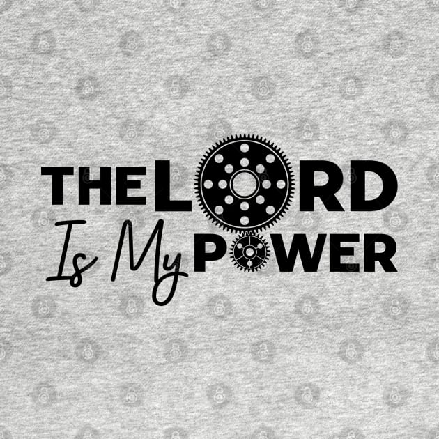 The Lord Is My Power by Christian ever life